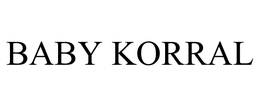 BABY KORRAL trademark