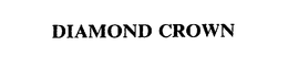 DIAMOND CROWN trademark