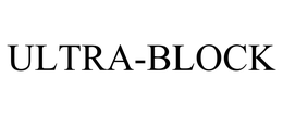 ULTRA-BLOCK trademark