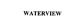 WATERVIEW trademark