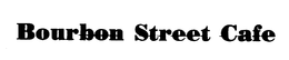 BOURBON STREET CAFE trademark