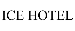 ICE HOTEL trademark