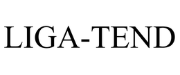 LIGA-TEND trademark