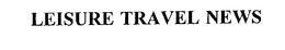 LEISURE TRAVEL NEWS trademark