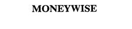 MONEYWISE trademark