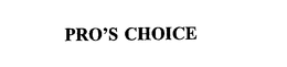 PRO'S CHOICE trademark