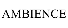 AMBIENCE trademark