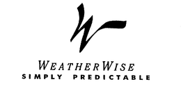 W WEATHERWISE SIMPLY PREDICTABLE trademark