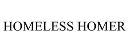 HOMELESS HOMER trademark