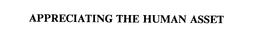 APPRECIATING THE HUMAN ASSET trademark