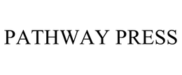 PATHWAY PRESS trademark