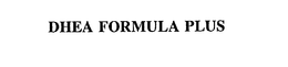DHEA FORMULA PLUS trademark