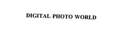 DIGITAL PHOTO WORLD trademark