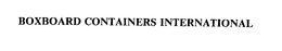 BOXBOARD CONTAINERS INTERNATIONAL trademark