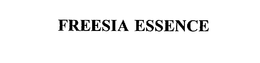 FREESIA ESSENCE trademark