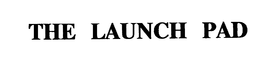 THE LAUNCH PAD trademark