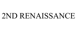 2ND RENAISSANCE trademark