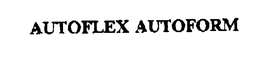 AUTOFLEX AUTOFORM trademark
