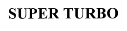 SUPER TURBO trademark