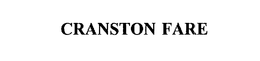 CRANSTON FARE trademark