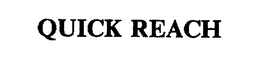 QUICK REACH trademark
