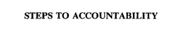 STEPS TO ACCOUNTABILITY trademark
