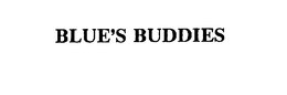 BLUE'S BUDDIES trademark