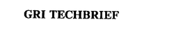 GRI TECHBRIEF trademark