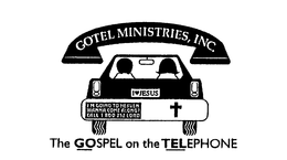 GOTEL MINISTRIES, INC. I JESUS I'M GOING TO HEAVEN, WANNA COME ALONG? CALL 1-800-252-LORD THE GOSPEL ON THE TELEPHONE trademark