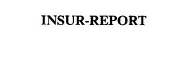 INSUR-REPORT trademark