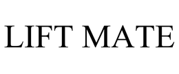LIFT MATE trademark