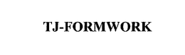 TJ-FORMWORK trademark