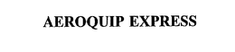 AEROQUIP EXPRESS trademark