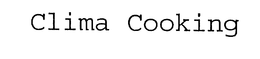 CLIMA COOKING trademark