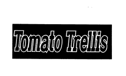TOMATO TRELLIS trademark