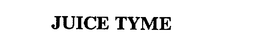 JUICE TYME trademark