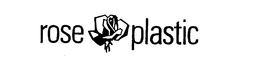ROSE PLASTIC trademark