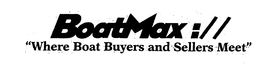 BOATMAX :// "WHERE BOAT BUYERS AND SELLERS MEET" trademark