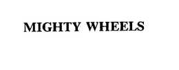 MIGHTY WHEELS trademark