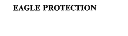 EAGLE PROTECTION trademark