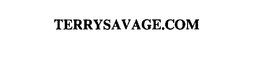 TERRYSAVAGE.COM trademark