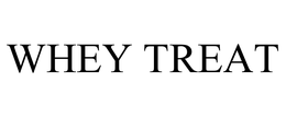 WHEY TREAT trademark
