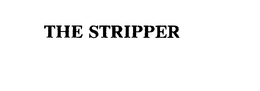 THE STRIPPER trademark