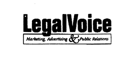 LEGALVOICE MARKETING ADVERTISING & PUBLIC RELATIONS trademark