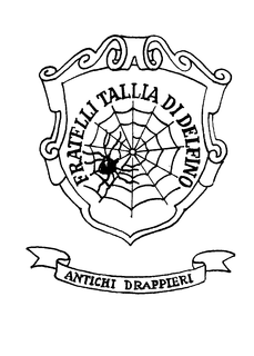 FRATELLI TALLIA DI DELFINO ANTICHI DRAPPIERI trademark