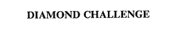 DIAMOND CHALLENGE trademark