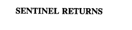 SENTINEL RETURNS trademark