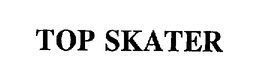 TOP SKATER trademark