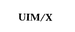 UIM/X trademark
