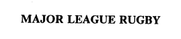 MAJOR LEAGUE RUGBY trademark
